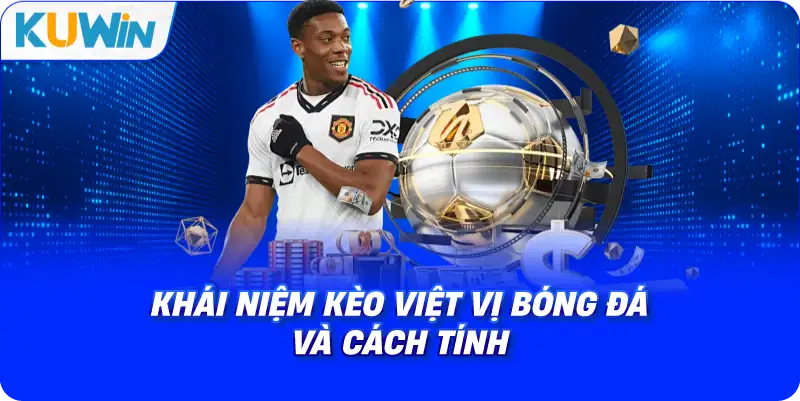khái niệm kèo việt vị bóng đá và cách tính